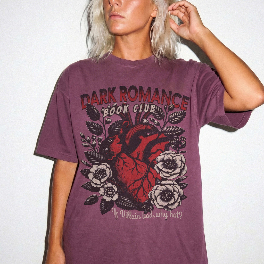 Berry Comfort Colors 1717 relaxed fit tee with Dark Romance Book Club anatomical heart floral graphic and if villain bad why hot text