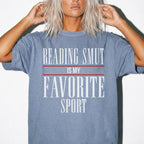 Reading Smut Is My Favorite Sport Tee in Blue Jean – vintage-style Comfort Colors graphic tee for dark romance and romantasy readers
