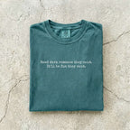 Blue Spruce Comfort Colors tee folded flat reading "Read dark romance they said. It'll be fun they said." in a minimal typewriter font.