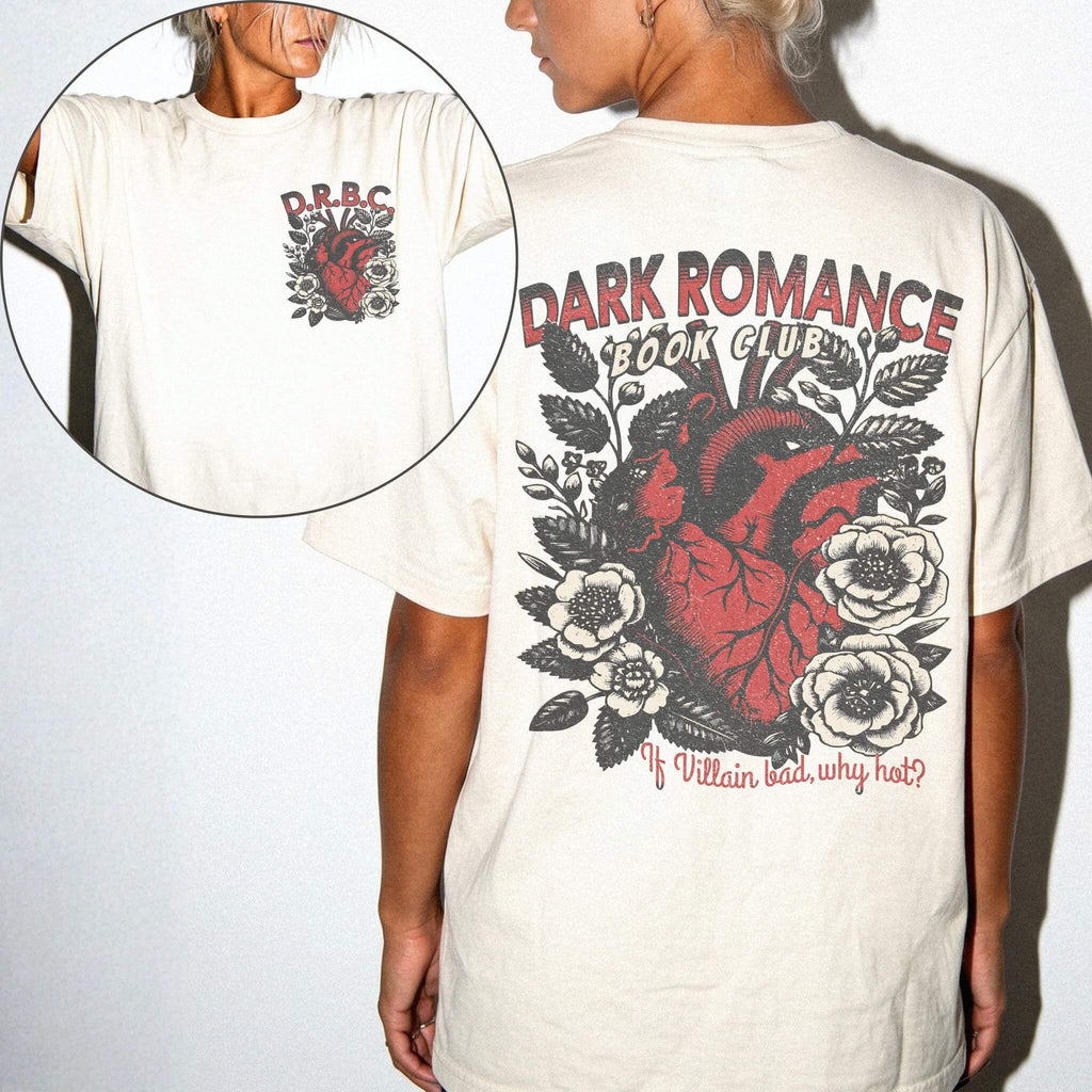 Ivory Comfort Colors 1717 tee — Dark Romance Book Club front & back graphic with anatomical heart, flowers, and 'If Villain Bad, Why Hot?' — dark romance bookish apparel
