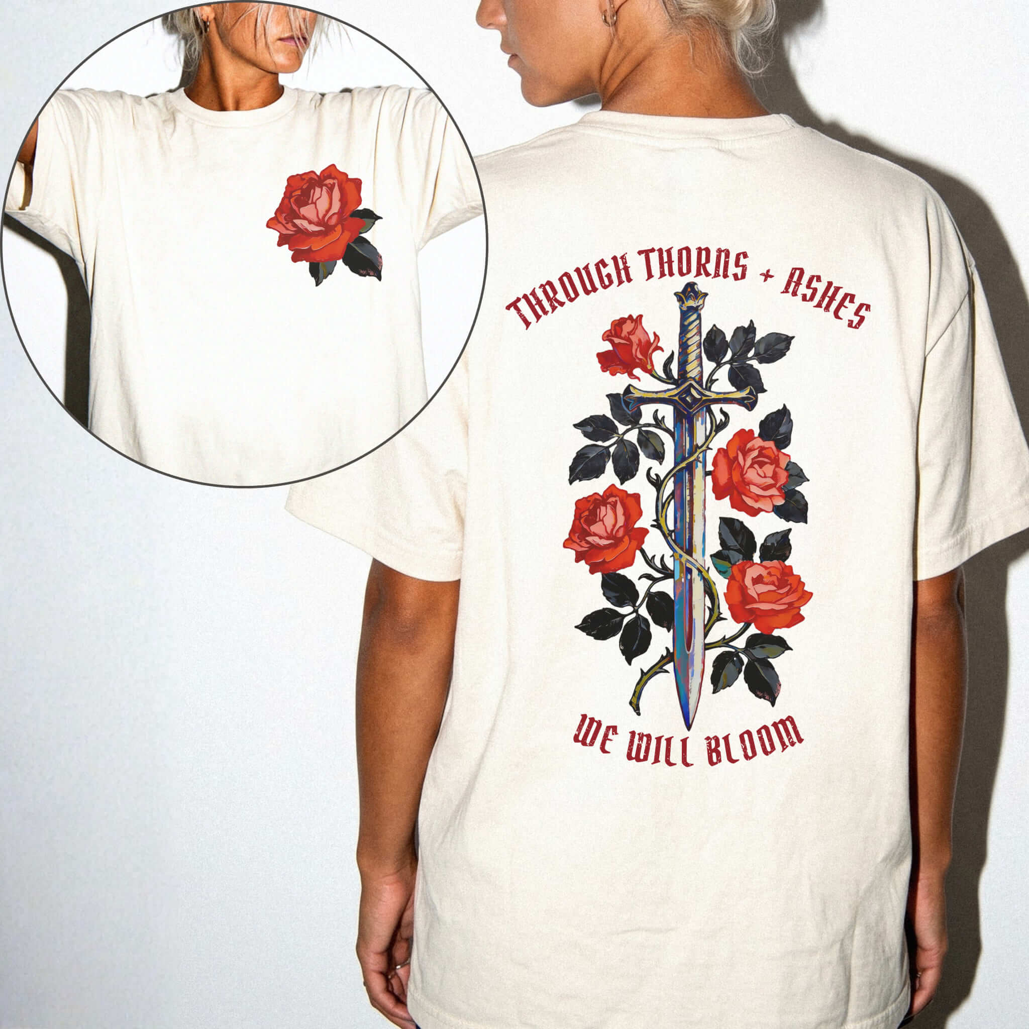 Comfort Colors 1717 Ivory relaxed fit tee with painterly red rose pocket print on front and ornate sword wrapped in roses with red gothic text 'Through Thorns + Ashes We Will Bloom' on back