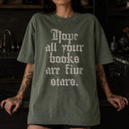 Hope All Your Books Are Five Stars Tee in Moss – vintage gothic lettering Comfort Colors graphic tee for book lovers and dark romance readers.