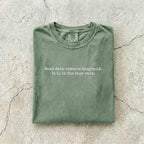 Moss Comfort Colors tee folded flat reading "Read dark romance they said. It'll be fun they said." in a minimal typewriter font.