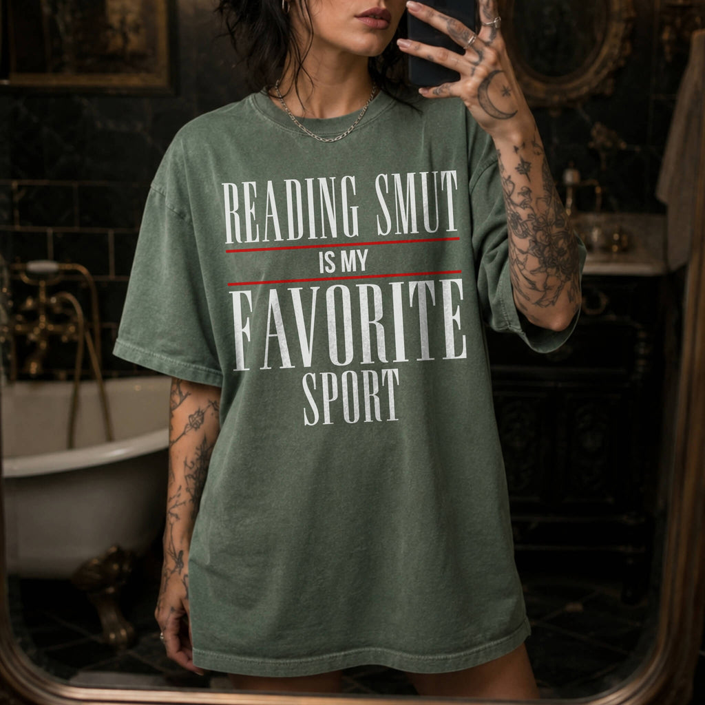 Reading Smut Is My Favorite Sport Tee in Moss – vintage-style Comfort Colors graphic tee for dark romance and romantasy readers